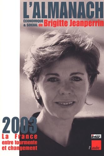 L'Almanach économique & social 2003 : La France entre tourmente et changement book