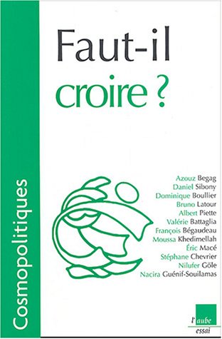 Cosmopolitiques, N° 6 : Faut-il croire ? Books