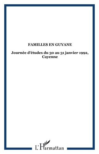 Familles en Guyane Journees d'Études 30-31 J book
