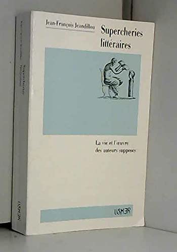 Supercheries littéraires : la vie et l'oeuvre des auteurs supposés Books