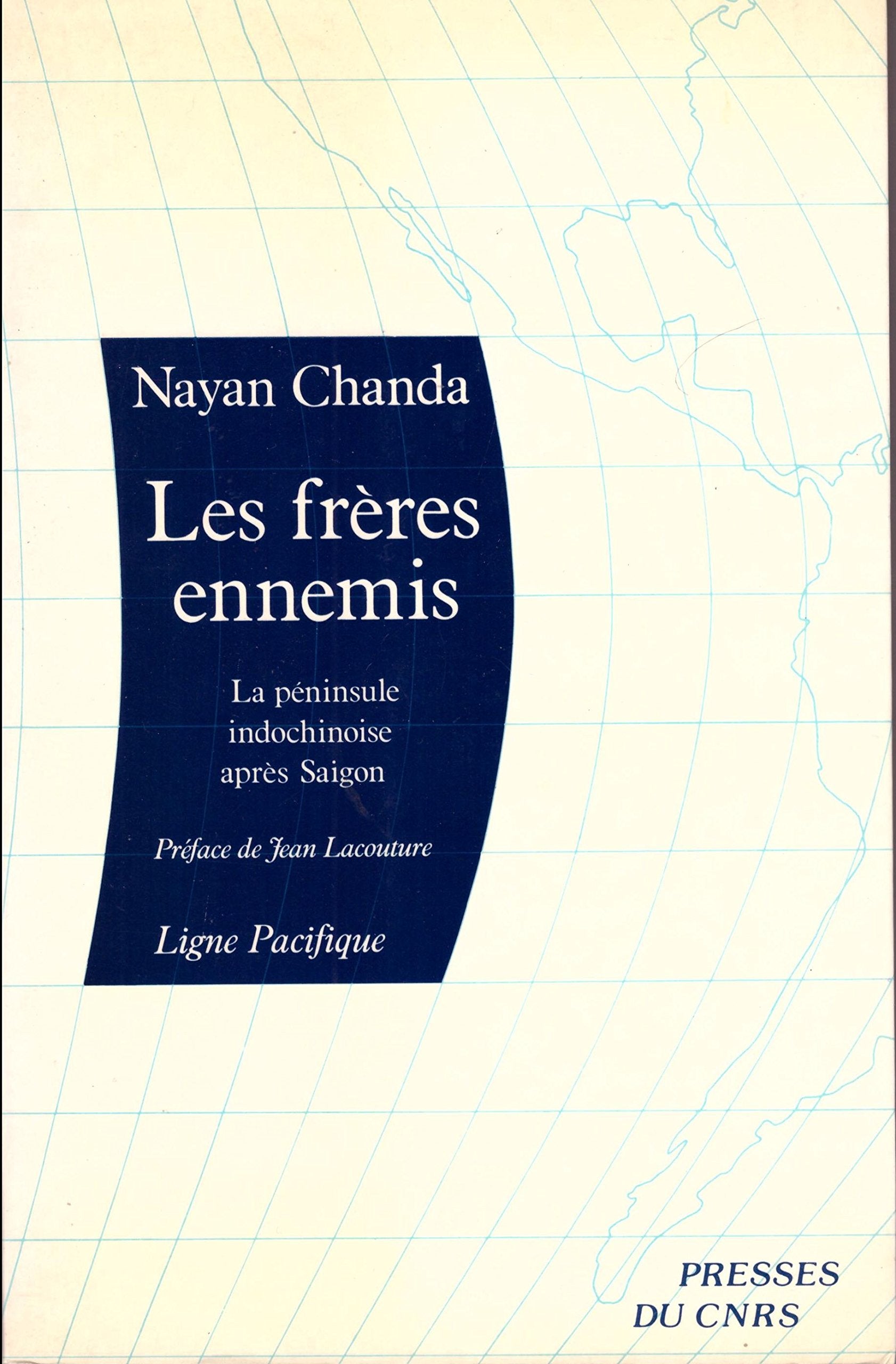 Les freres ennemis : la peninsule indochinoise après saigon Books
