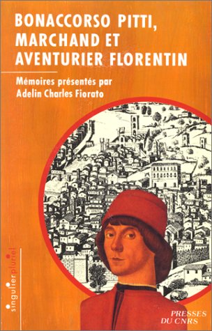 Bonaccorso pitti, marchand et aventurier florentin Books