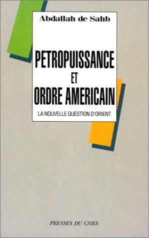Pétropuissance et ordre américain : la nouvelle question d'Orient Books