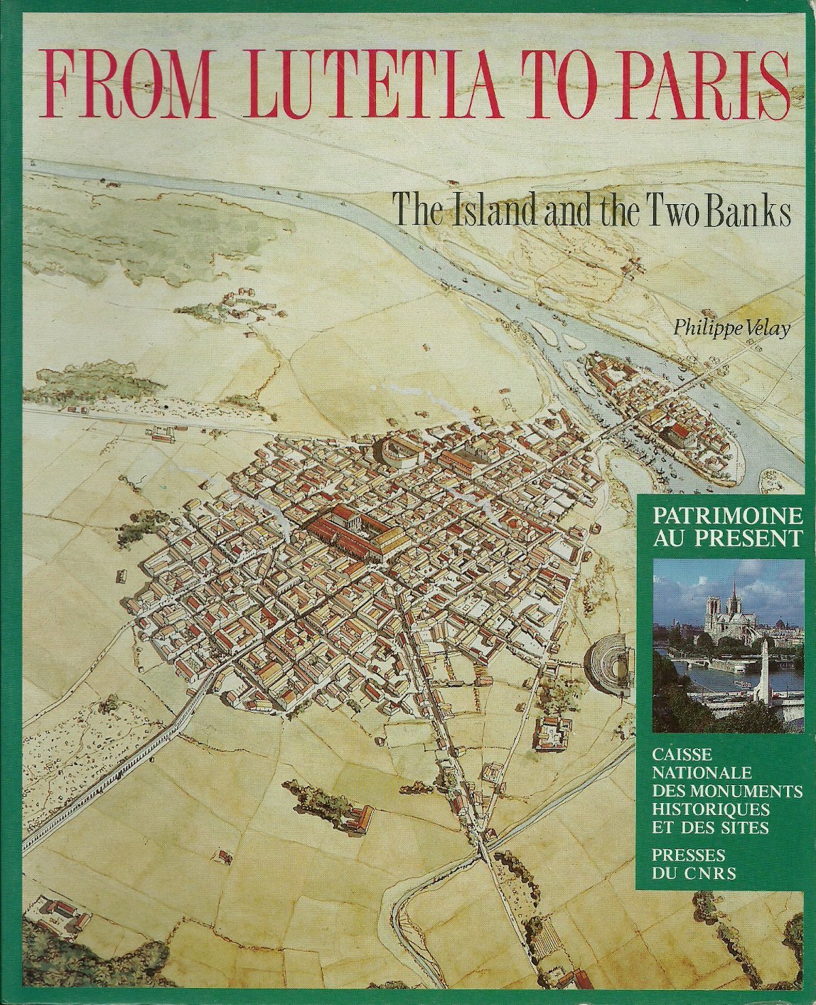 From Lutèce to Paris : the Island and the two banks Books