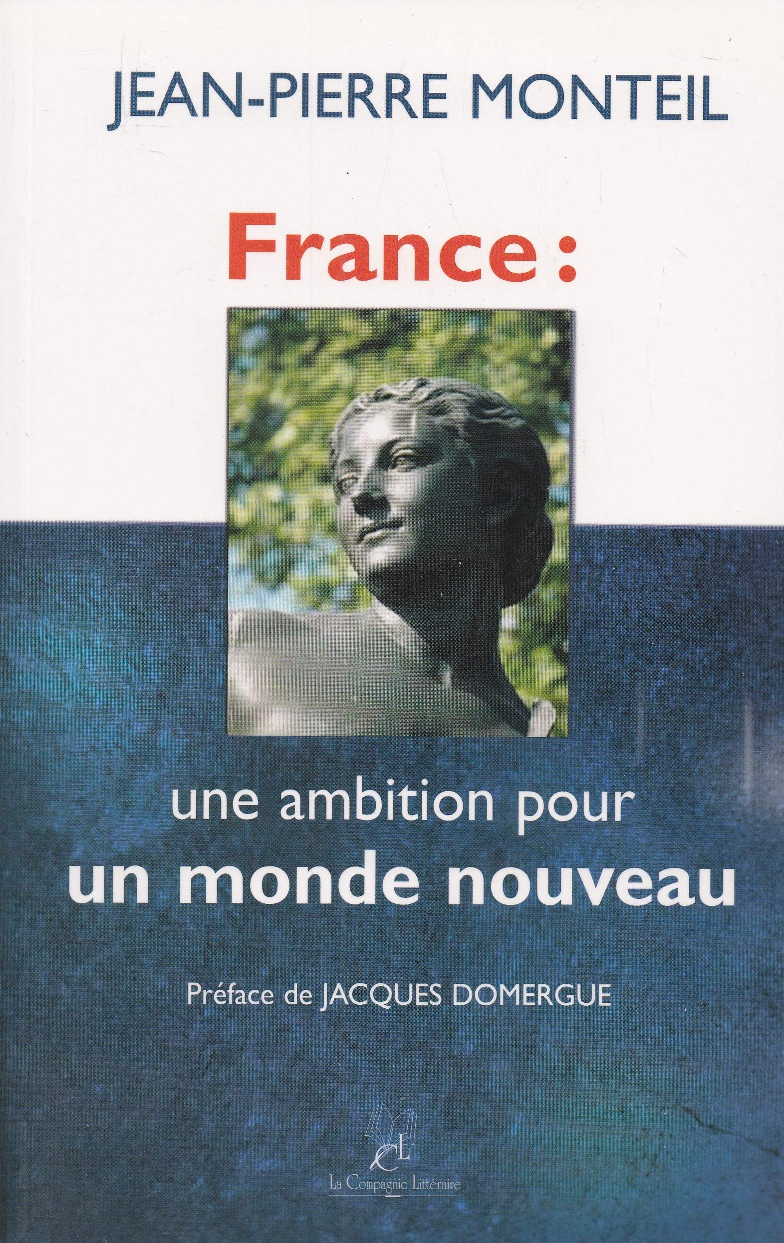 FRANCE: UNE AMBITION POUR UN MONDE NOUVEAU Essays & Short Stories