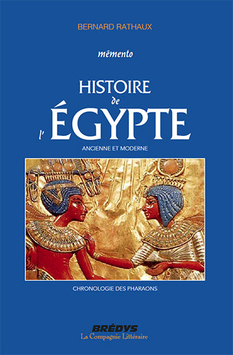 Mémento d'histoire de l'Egypte : ancienne et moderne : chronologie des pharaons Social Sciences