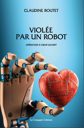 Violée par un robot : opération à coeur ouvert Memories