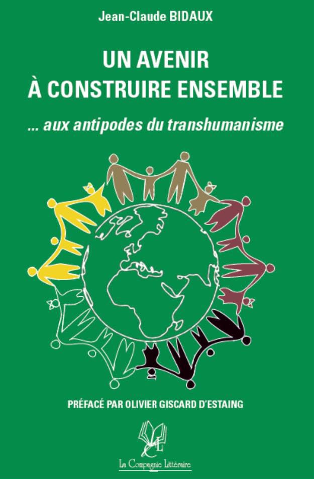 Un avenir à construire ensemble: Aux antipodes du transhumanisme Essays & Short Stories