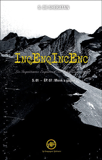 InqEnqIncEnc : les inquiétantes enquêtes d'Incoming Encounters : saison 1. Vol. 7. Menk a gagné book