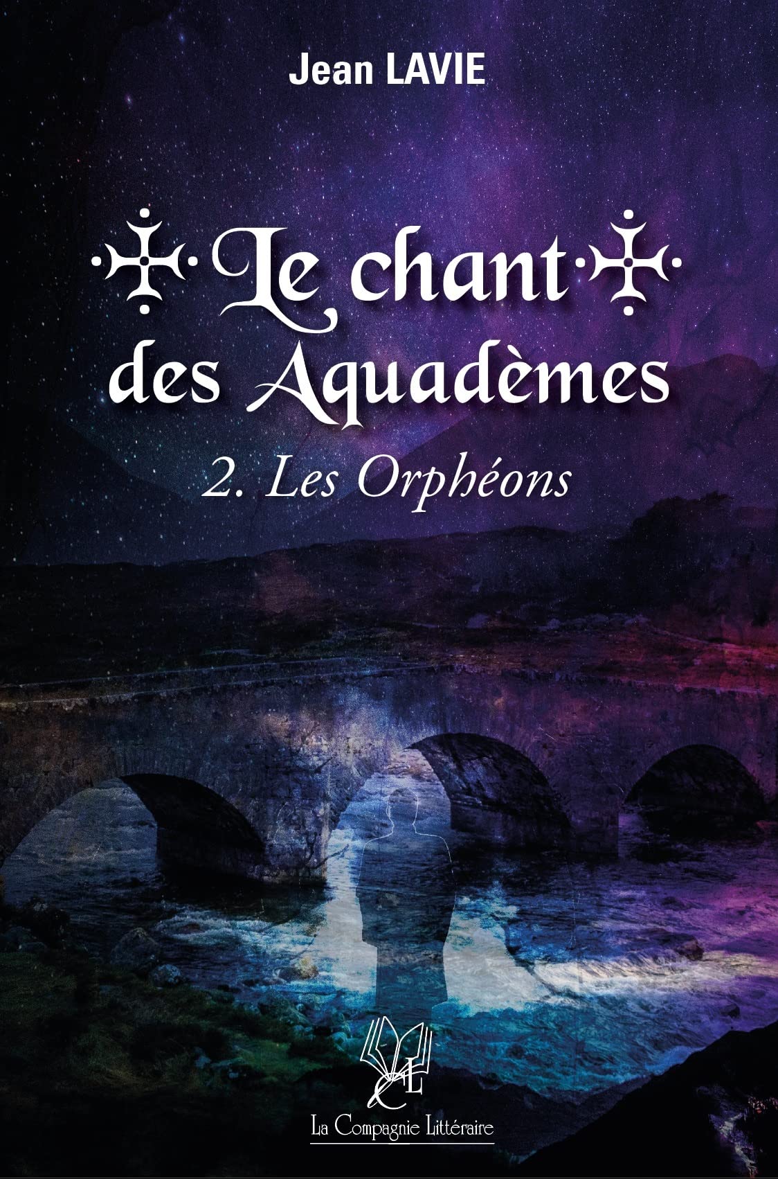 Le chant des Aquadèmes : 2. Les Orphéons: Tome 2, Les Orphéons Contemporary literature