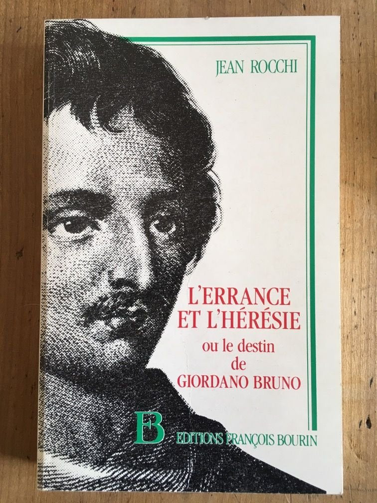 L'Errance et l'hérésie ou le Destin de Giordano Bruno Books