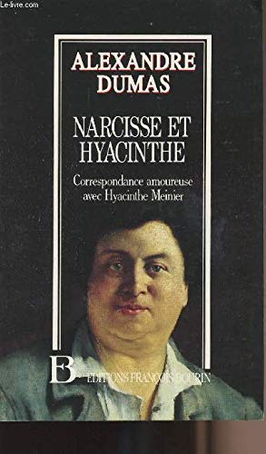 Narcisse et Hyacinthe: Correspondance amoureuse avec Hyacinthe Meinier Books