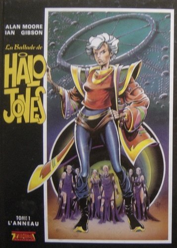 La Ballade de Halo Jones.. 1. L'Anneau Books
