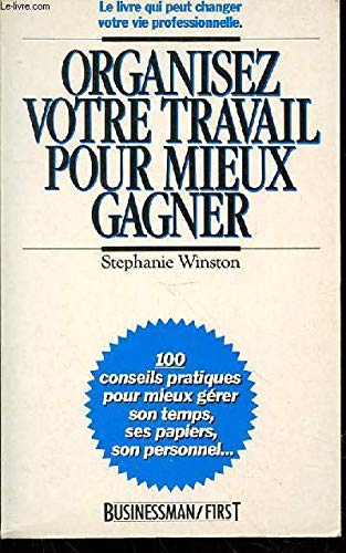 Organisez votre travail pour mieux gagner (First Managem.) Books
