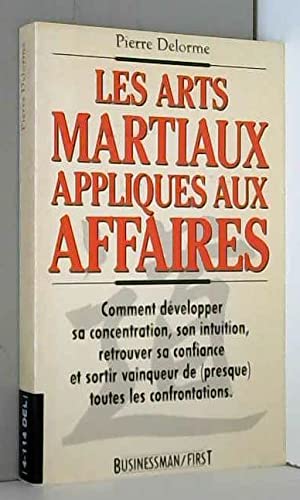 Les Arts martiaux appliqués aux affaires book