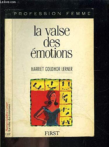La valse des emotions / pour des relations epanouissantes et constructives (Profession Femm) Books