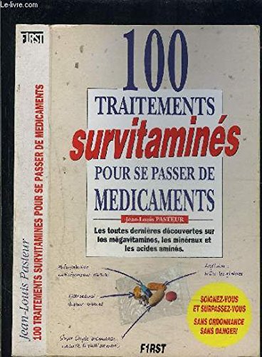 100 traitements survitaminés pour se passer de médicaments Books