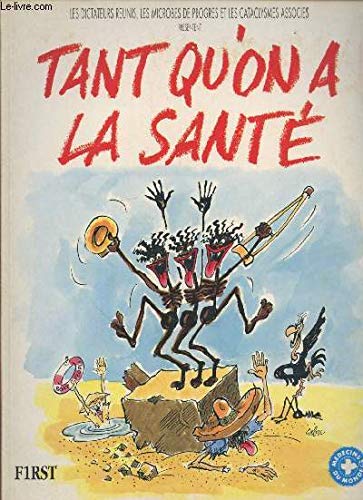 TANT QU'ON A LA SANTE. Books