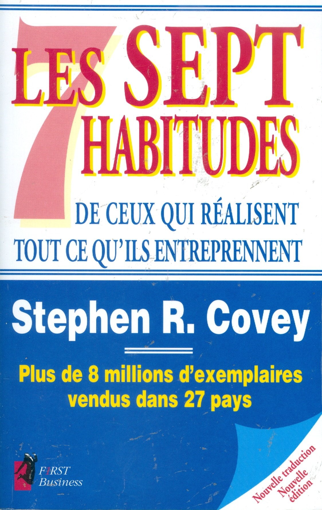 Les sept habitudes de ceux qui réalisent tout ce qu'ils entreprennent Books