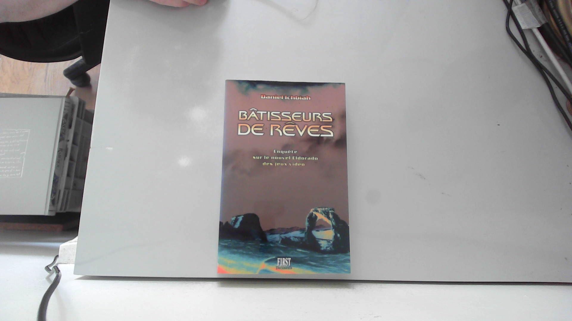 Batisseurs De Reves. Enquete Sur Le Nouvel Eldorado Des Jeux Video Books