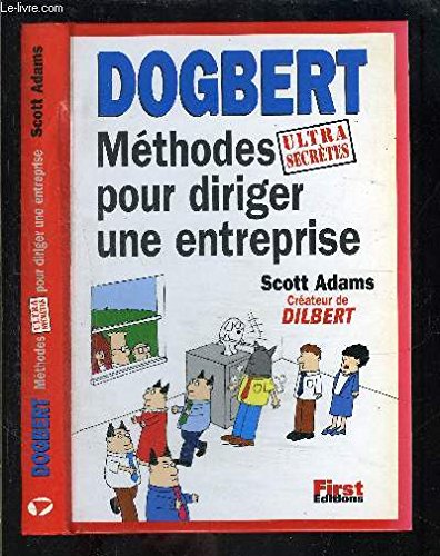 Dogbert : méthodes ultra secrètes pour diriger les entreprises Books