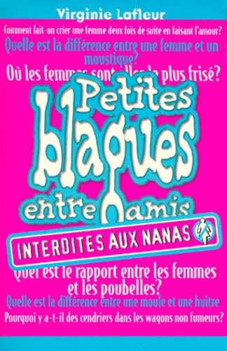 Petites blagues entre amis [i.e., amies interdites aux mecs Books