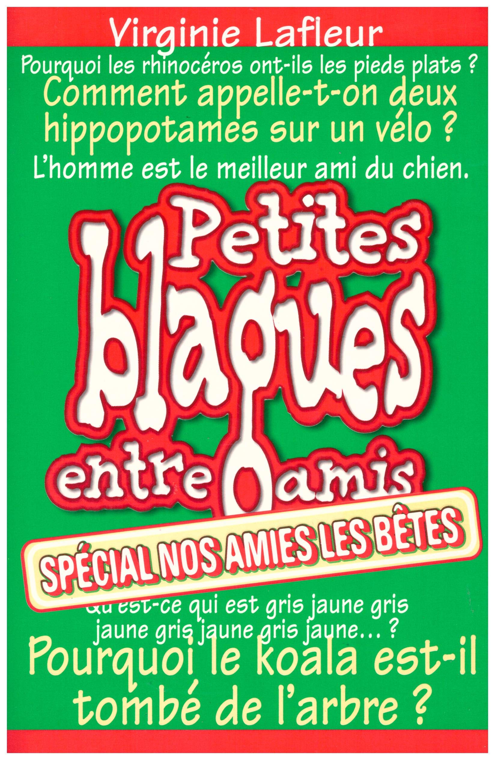 Petites blagues entre amis, Nos amies les bêtes book