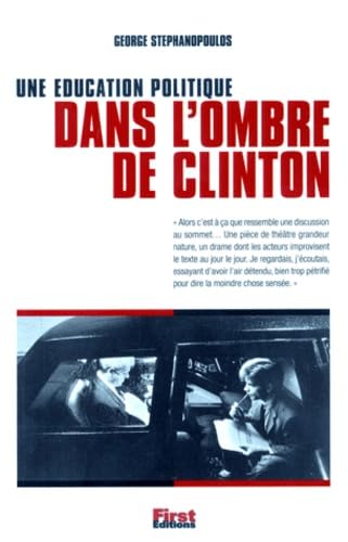 Dans l'ombre de Clinton: Une éducation politique Books