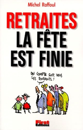 Retraites, la fête est finie book