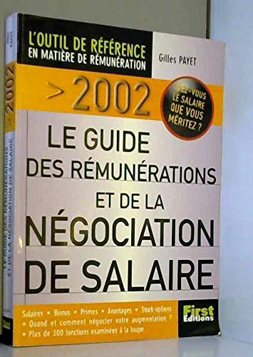 Le Guide First 2002 des rémunérations et de la négociation de salaire book