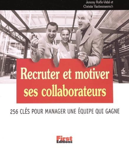 Recruter et motiver ses collaborateurs book