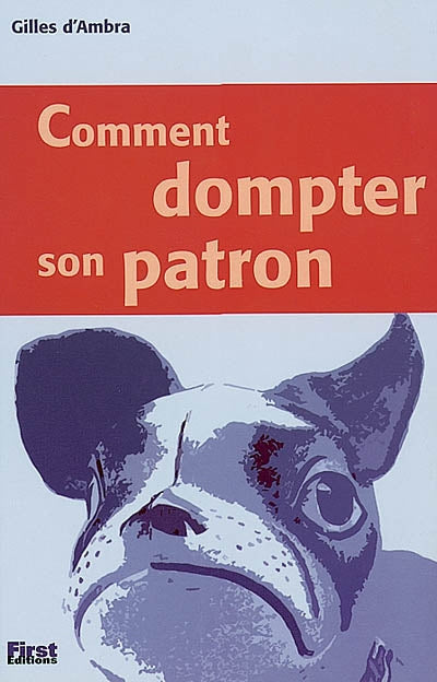 Product Image: Comment dompter son patron