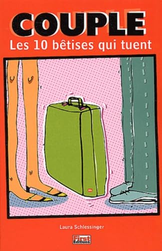 Couple. Les 10 Betises Qui Tuent book