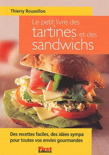 Le Petit Livre Des Tartines Et Des Sandwichs Books