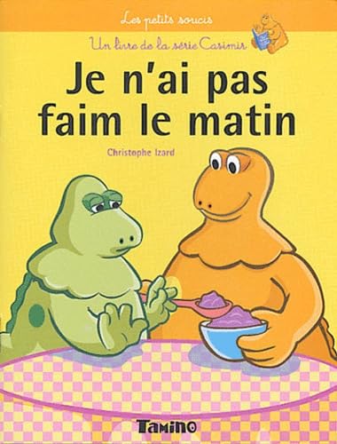 Casimir petits soucis : Je n'ai pas faim le matin book