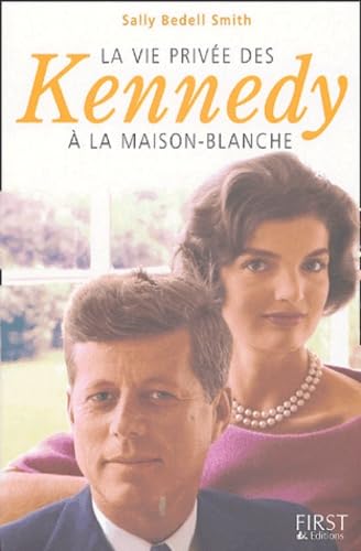 La vie privée des Kennedy à la Maison Blanche Books