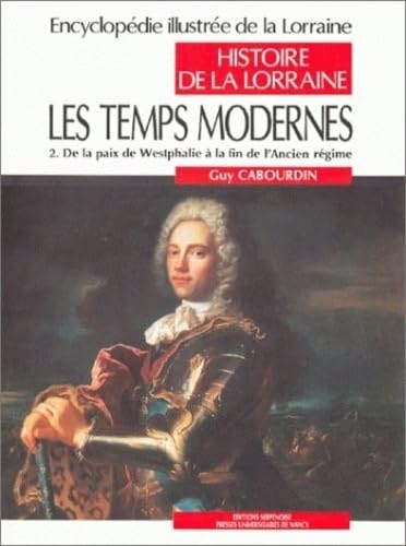 Les Temps modernes, tome 2 : De la paix de Westphalie à la fin de l'ancien régime book
