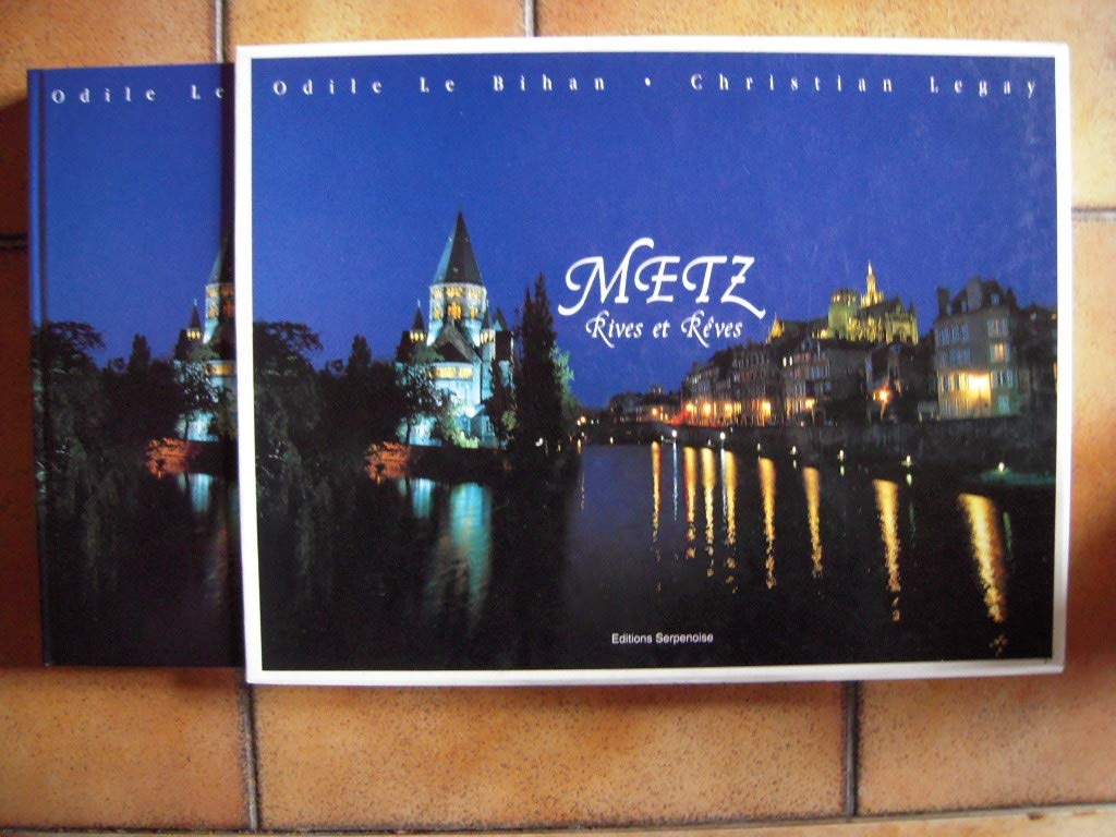 Metz, Rives Et Reves book