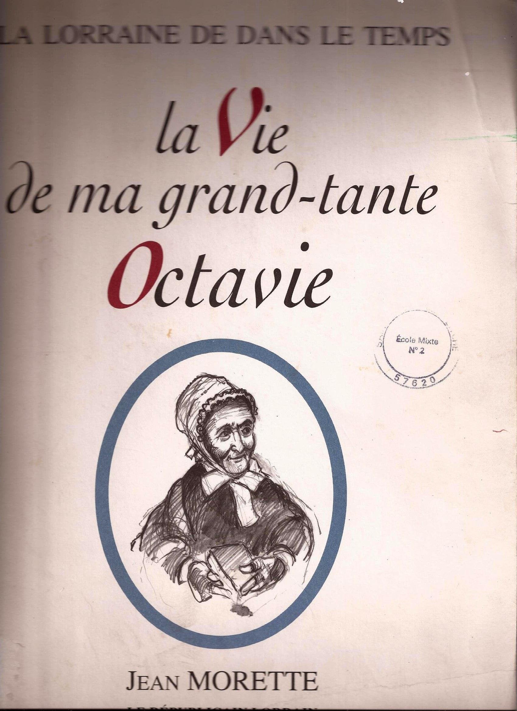 La Vie De Ma Grand-Tante Octavie book
