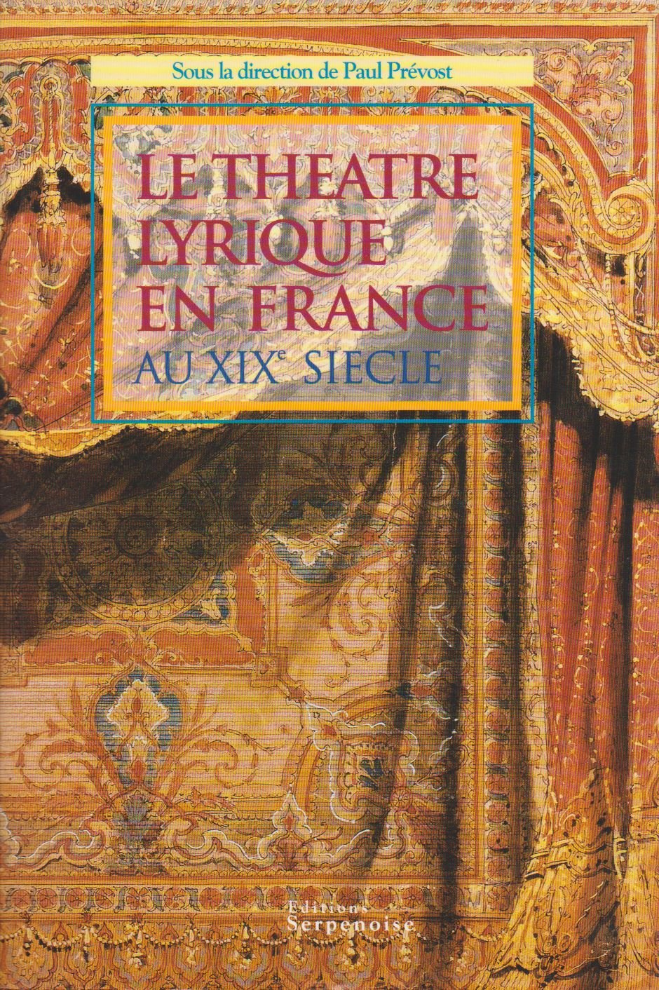 Le théâtre lyrique en France au XIXe siècle book