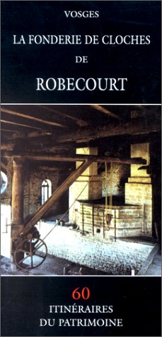 LA FONDERIE DE CLOCHES DE ROBECOURT Leisure, Home & Garden