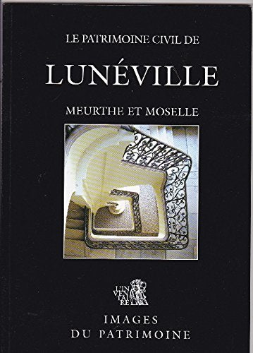 Luneville. Patrimoine Civil book