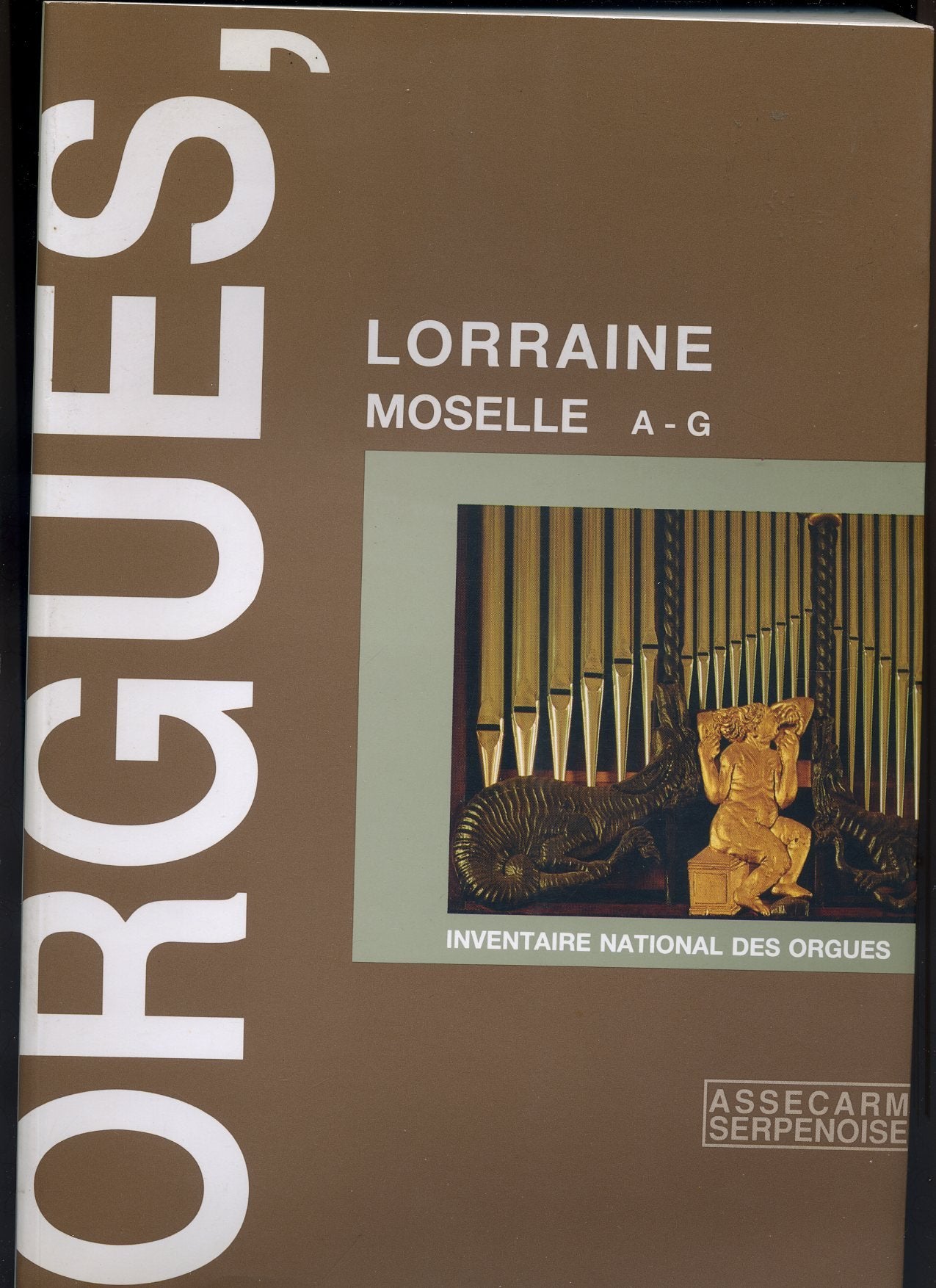 Orgues De Lorraine : Moselle, A-G book