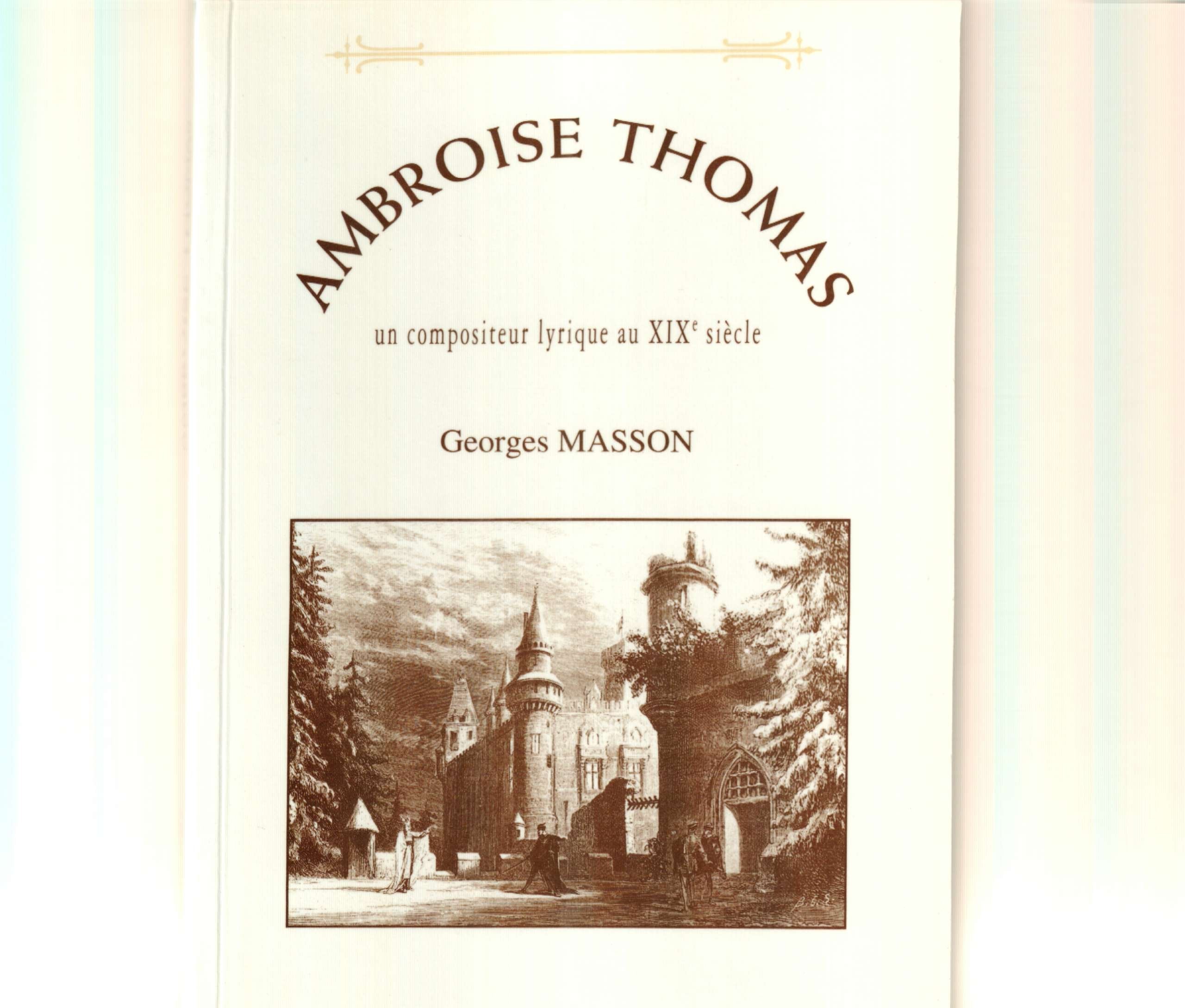 Ambroise thomas un compositeur lyrique au XIX siecle Books
