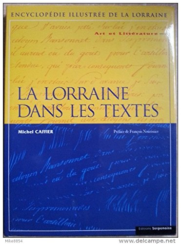 Art Et Litterature Tome 1 : La Lorraine Dans Les Textes book