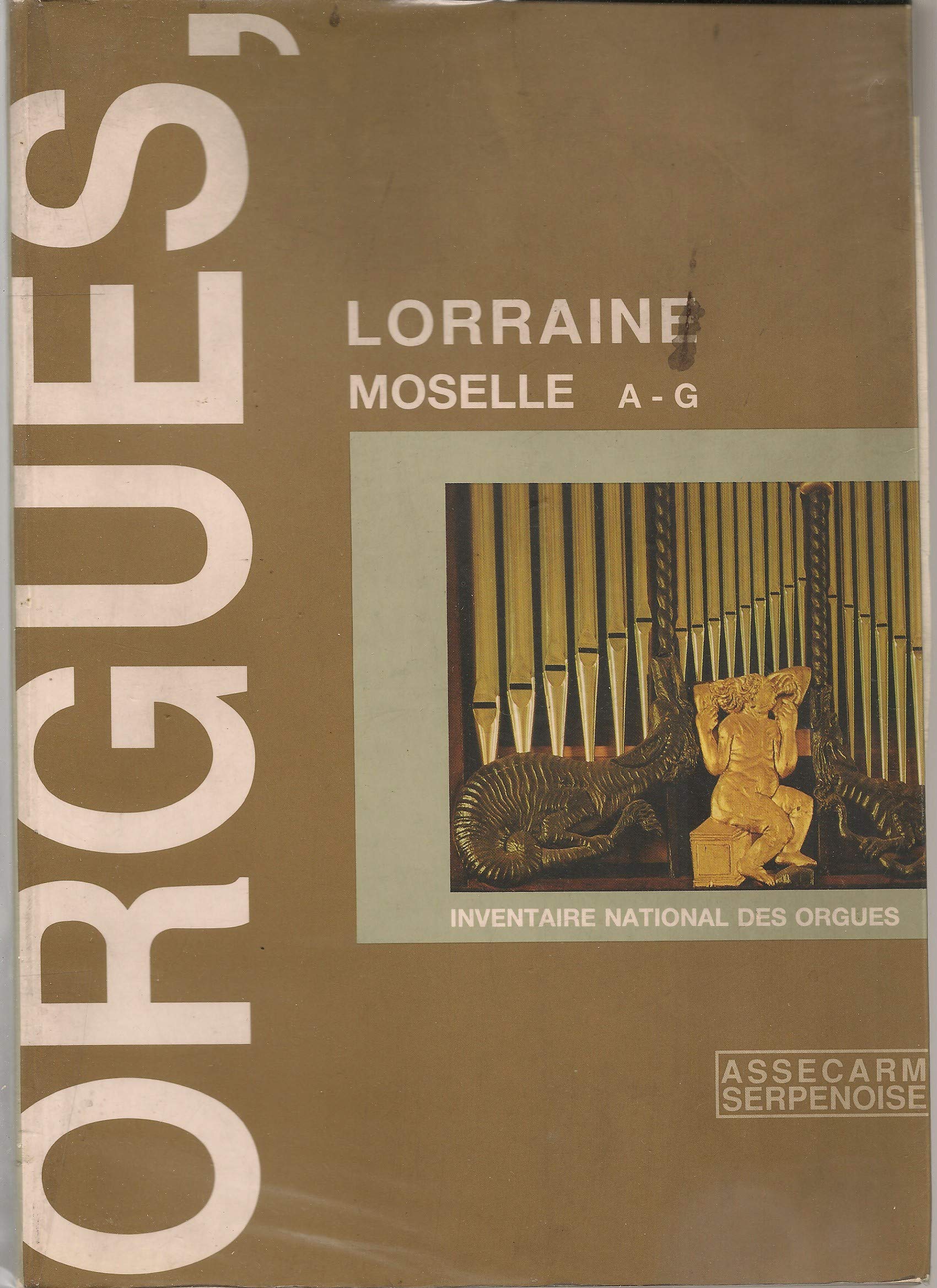 Orgues de Lorraine : Moselle, Mo-Sa book