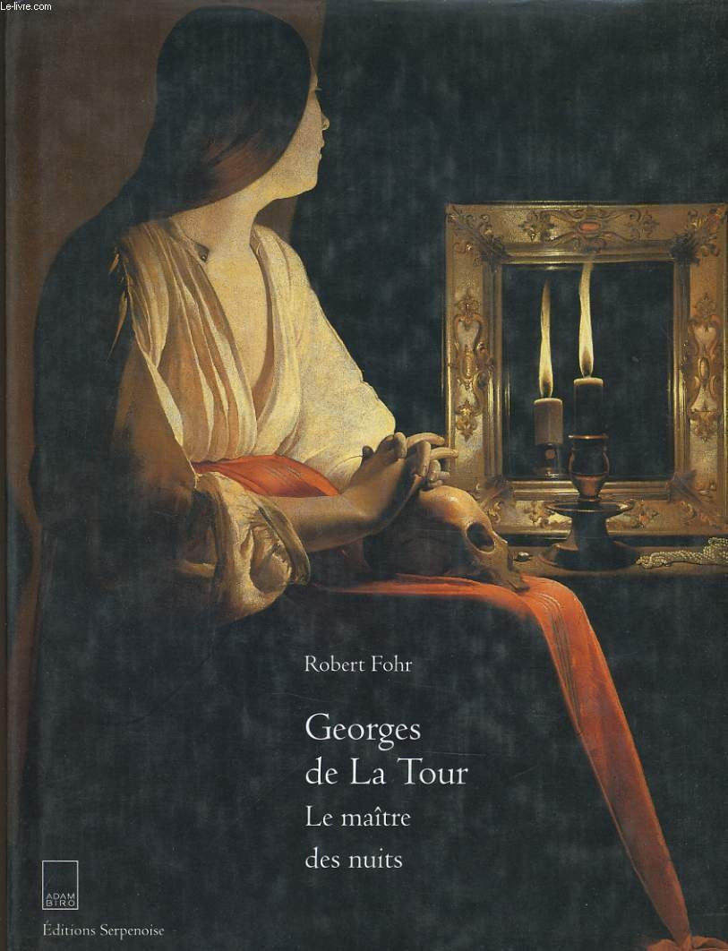 Georges de La Tour: Le maître des nuits book