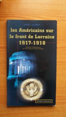 Les Americains Sur Le Front De Lorraine 1917-1918 book