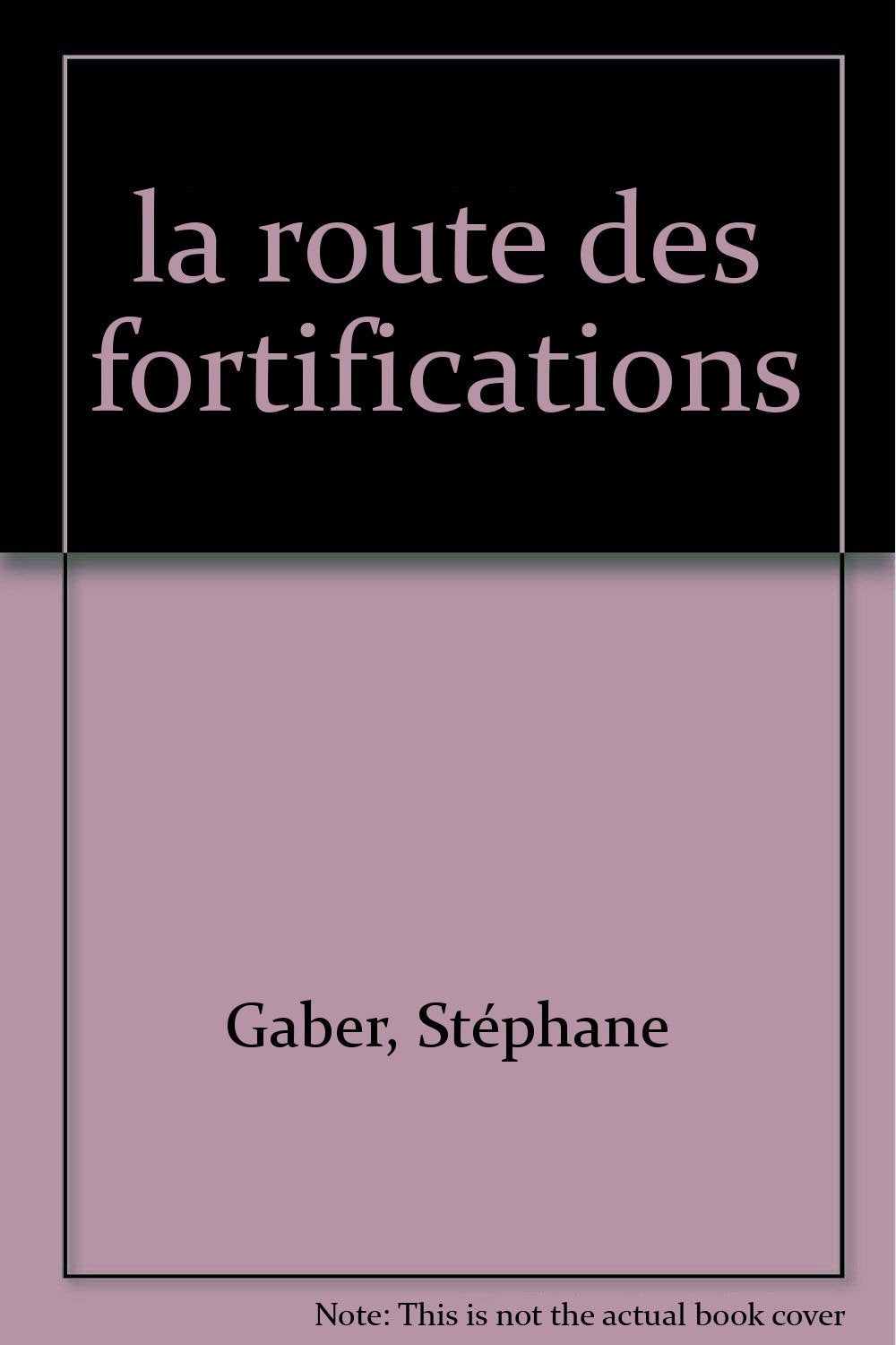 Product Image: La route des fortifications