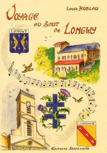 Voyage au bout de Longwy book
